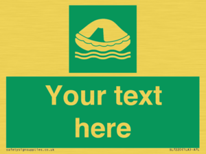 Custom sign safe condition Liferaft